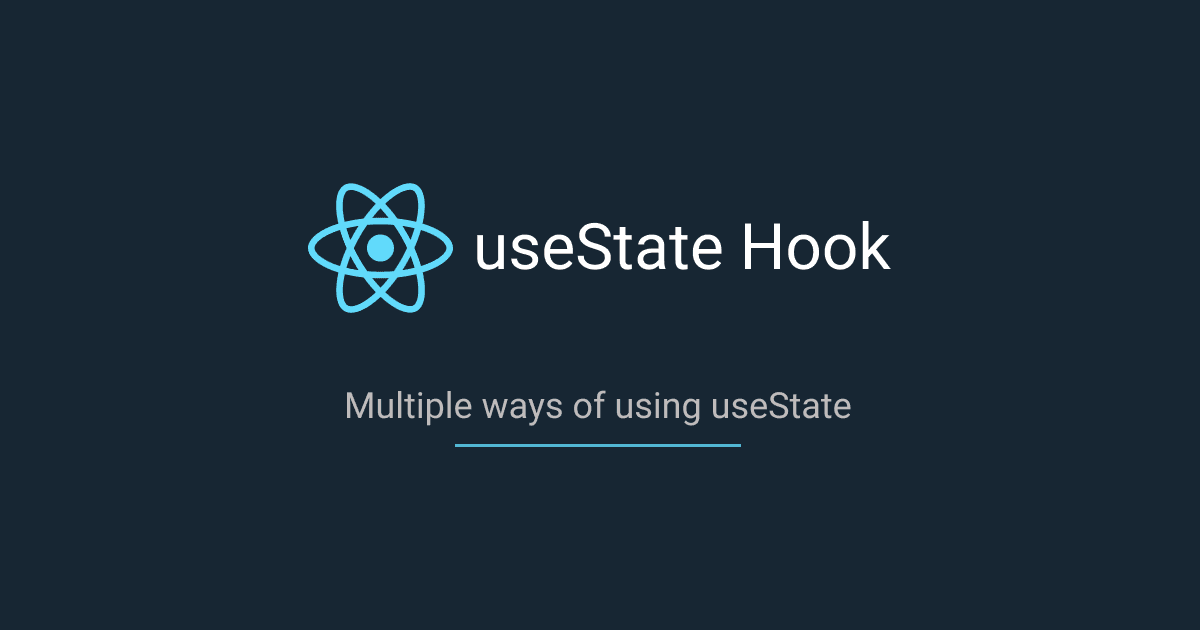 How to Use the React useState Hook: Multiple Approaches for Your Projects